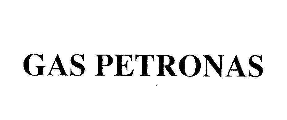 Nhãn hiệu GAS PETRONAS  của PETROLIAM NASIONAL BERHAD (PETRONAS), số đơn 4-2004-06872