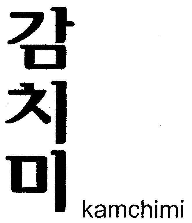 Nhãn hiệu KAMCHIMI KAM CHI MI NA  của DAESANG CORPORATION, số đơn 4-2004-09516