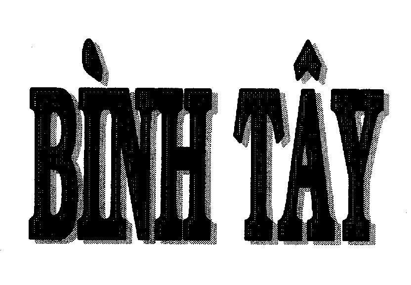 Nhãn hiệu Bình Tây  của Công ty cổ phần rượu Bình Tây, số đơn 4-2004-12638