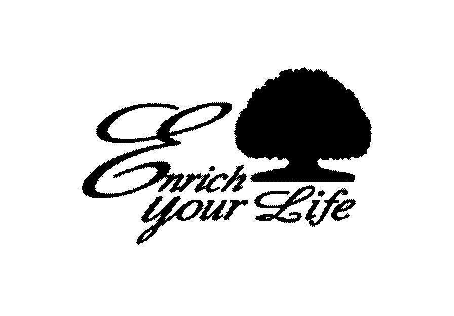 Nhãn hiệu ENRICH YOUR LIFE  của Cathay Financial Holding Co., Ltd., số đơn 4-2005-01865