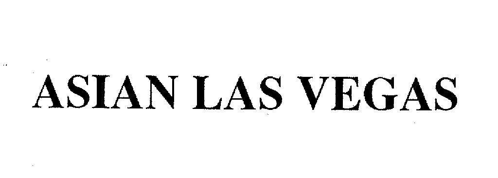 ASIAN LAS VEGAS 