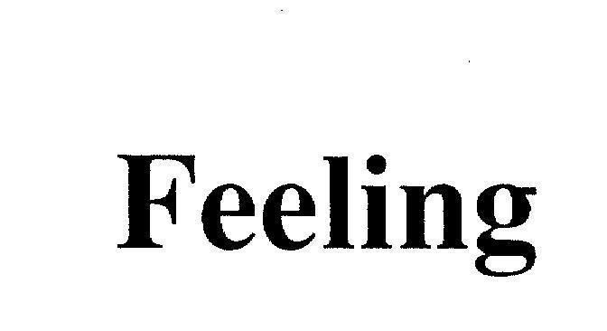 FEELING 