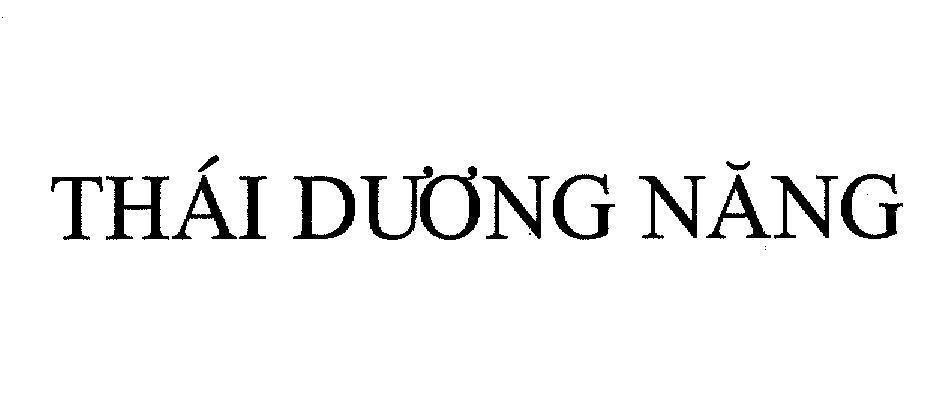 Nhãn hiệu Thái Dương Năng  của Công ty TNHH một thành viên sản xuất đầu tư và phát triển Hoàng Hà, số đơn 4-2005-04045