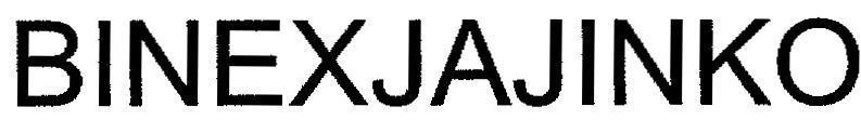 Trademark BINEXJAJINKO BINEXJAJINKO of PHARMAMATE INTERNATIONAL CO., LTD, application No 4-2005-09235