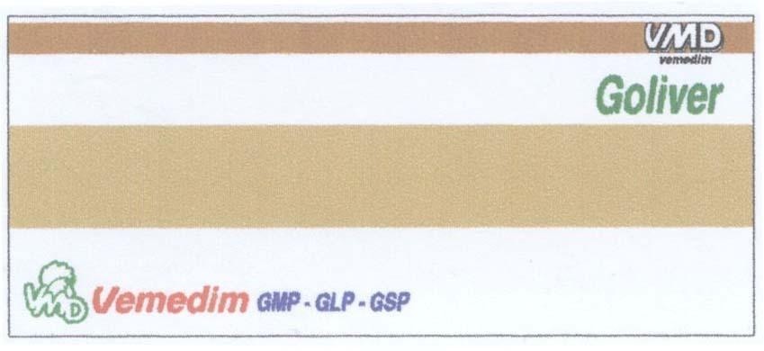 Trademark GOLIVER VMD VEMEDIM GMP - GLP - GSP  of Công ty Cổ phần Sản xuất Kinh doanh Vật tư và Thuốc thú y (Vemedim), application No 4-2005-14501