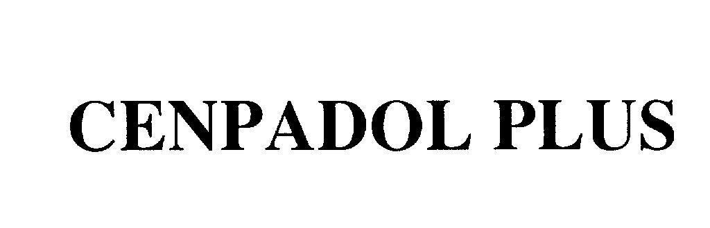 Nhãn hiệu CENPADOL PLUS  của Công ty cổ phần dược Trung Ương 3, số đơn 4-2005-16109