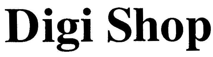 Trademark DIGI SHOP DIGI SHOP of Công ty TNHH thương mại - dịch vụ Hòa An Phát, application No 4-2006-02992