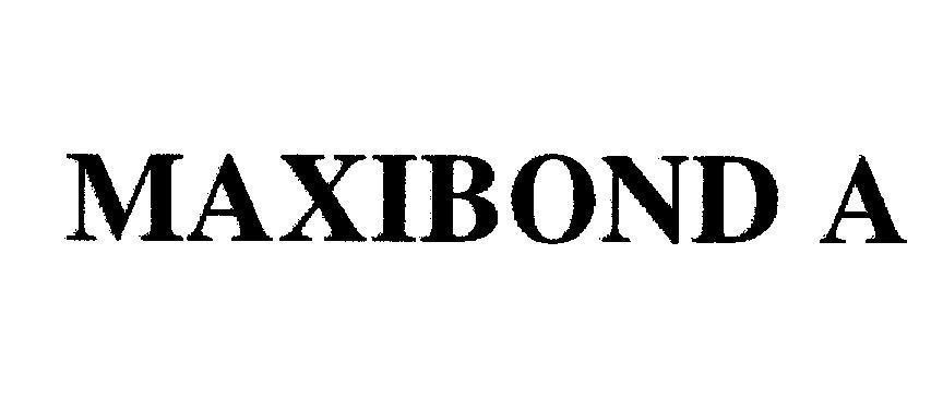 MAXIBOND A 