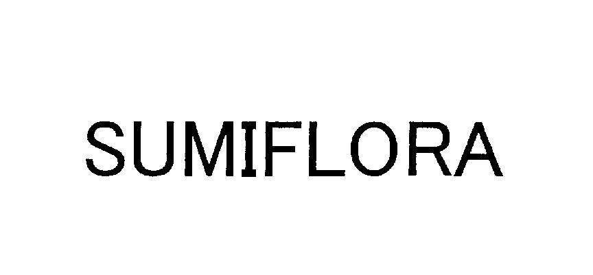 Nhãn hiệu SUMIFLORA  của SUMITOMO CHEMICAL COMPANY, LIMITED, số đơn 4-2006-04080