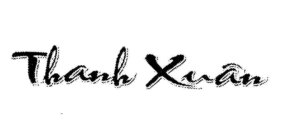 Trademark Thanh Xuân  of Công ty cổ phần hoá mỹ phẩm Xuân Thịnh, application No 4-2006-05779