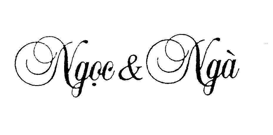 Nhãn hiệu Ngọc & Ngà NGOC NGA của Cơ sở Ngọc Ngà, số đơn 4-2006-08494
