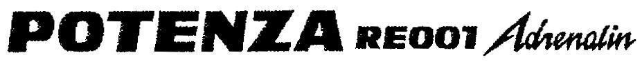 POTENZA RE001 Adrenalin POTENZA RE001 ADRENALIN