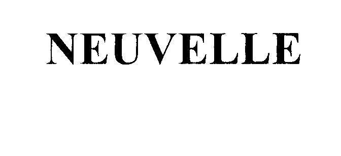 NEUVELLE NEUVELLE