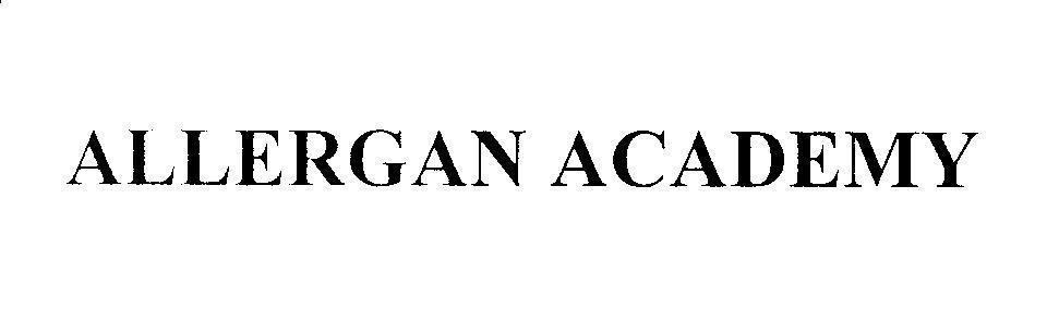ALLERGAN ACADEMY ALLERGAN ACADEMY