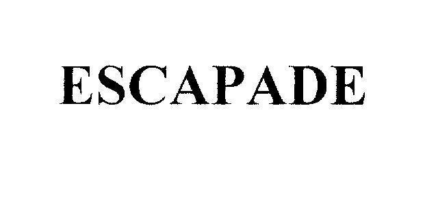 Nhãn hiệu ESCAPADE ESCAPADE của Diageo Brands B.V., số đơn 4-2006-16360