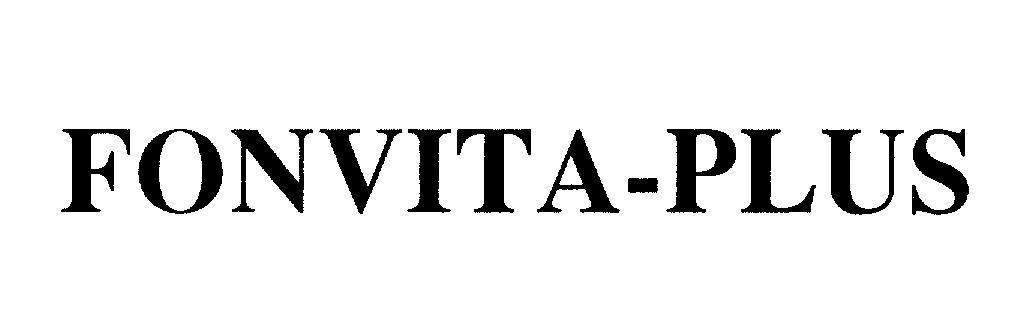 Nhãn hiệu FONVITA-PLUS FONVITA PLUS của Công ty cổ phần y dược Pháp Âu, số đơn 4-2006-22307