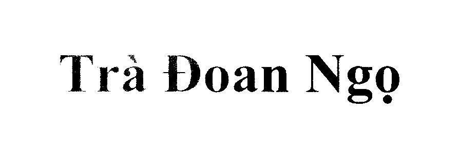 Nhãn hiệu Trà Đoan Ngọ  của Công ty TNHH Vạn Xuân, số đơn 4-2007-12060