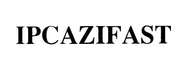 Ipca Laboratories Limited的IPCAZIFAST 品牌, 申请号 4-2007-12440