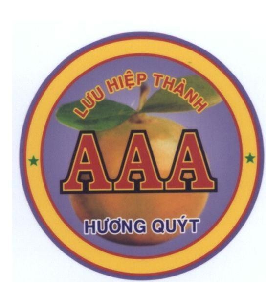 Nhãn hiệu Lưu Hiệp Thành AAA Hương Quýt, hình LUU HIEP THANH AAA HUONG QUYT của Cơ sở Lưu Hiệp Thành AAA, số đơn 4-2007-14429