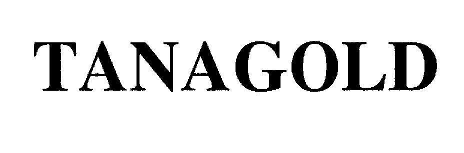 TANAGOLD 