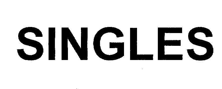 Trademark SINGLES SINGLES of Société des Produits Nestlé S.A., application No 4-2007-15576