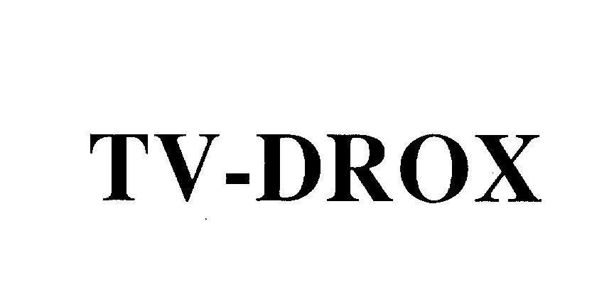 Trademark TV-DROX  of Công ty cổ phần dược phẩm TV.PHARM, application No 4-2007-17018
