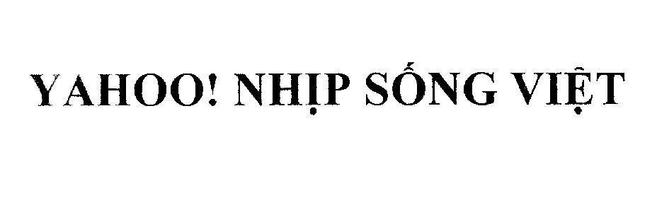 Nhãn hiệu YAHOO! Nhịp Sống Việt  của Yahoo Inc., số đơn 4-2007-24568