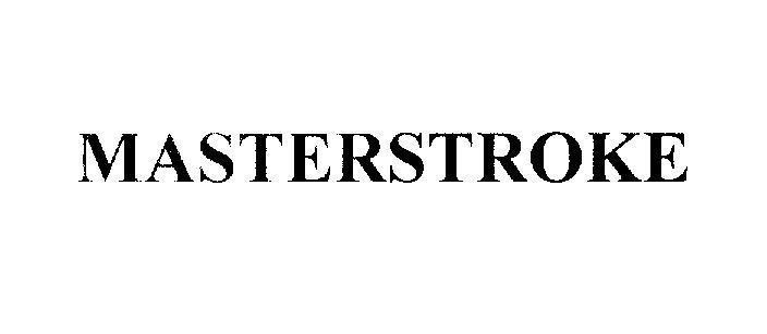 Nhãn hiệu MASTERSTROKE MASTERSTROKE của Diageo Brands B.V, số đơn 4-2007-25407