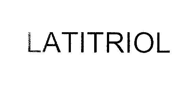 Nhãn hiệu LATITRIOL  của Công ty cổ phần dược phẩm Duy Tân, số đơn 4-2007-26133