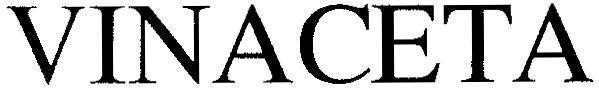 Trademark VINACETA  of Công ty cổ phần gốm sứ Long Hầu, application No 4-2008-00014