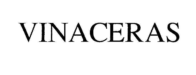 Trademark VINACERAS  of Công ty cổ phần gốm sứ Long Hầu, application No 4-2008-00015