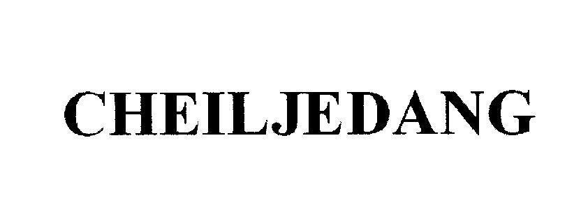 Nhãn hiệu CHEILJEDANG CHEILJEDANG của CJ CheilJedang Corporation, số đơn 4-2008-04403