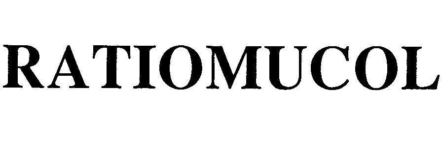 Công ty trách nhiệm hữu hạn thương mại và dược phẩm Bách Thảo的RATIOMUCOL RATIOMUCOL品牌, 申请号 4-2008-07473