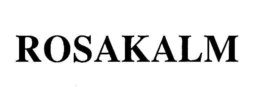 Công ty trách nhiệm hữu hạn thương mại và dược phẩm Bách Thảo的ROSAKALM ROSAKALM品牌, 申请号 4-2008-07484