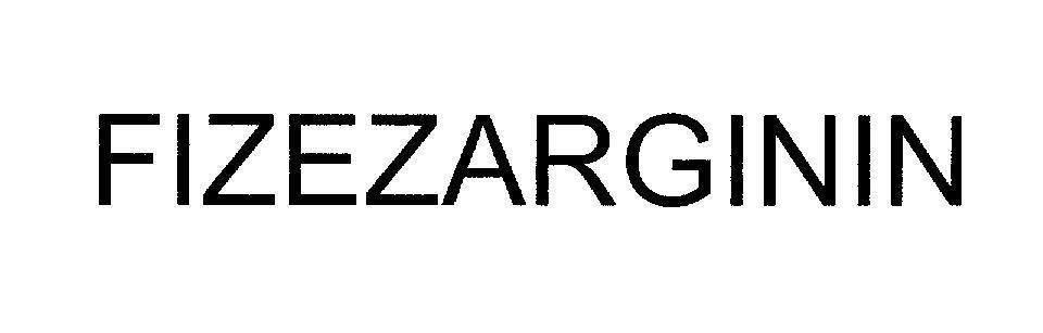 FIZEZARGININ FIZEZARGININ