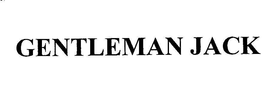 Trademark GENTLEMAN JACK  of Jack Daniel's Properties, Inc., application No 4-2008-15410