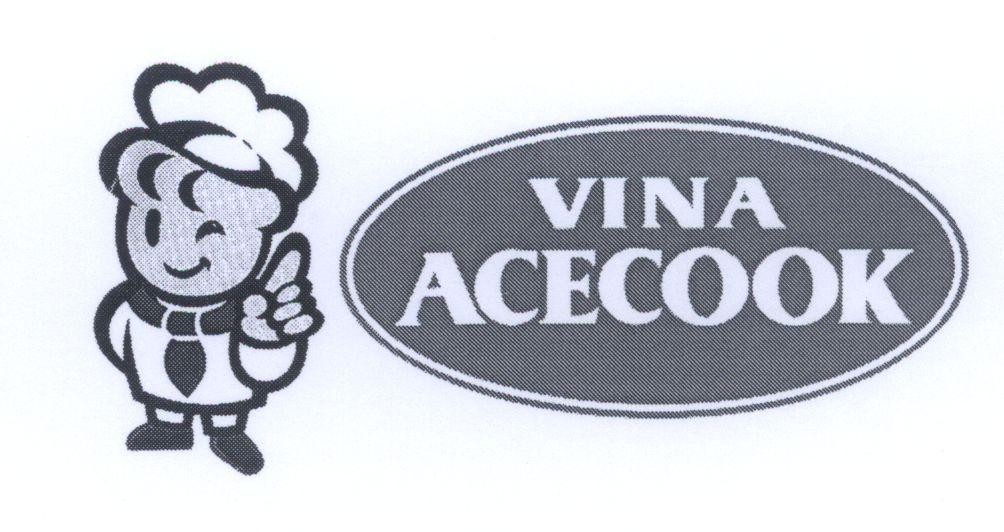 Nhãn hiệu VINA ACECOOK  của Công ty cổ phần ACECOOK Việt Nam (ACECOOK VIETNAM JSC.), số đơn 4-2008-22132