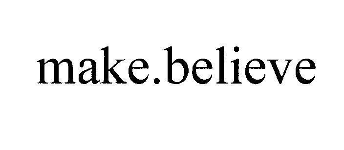 make.believe MAKE BELIEVE