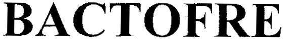 Trademark BACTOFRE BACTOFRE of Plethico Pharmaceuticals Limited, application No 4-2008-22994