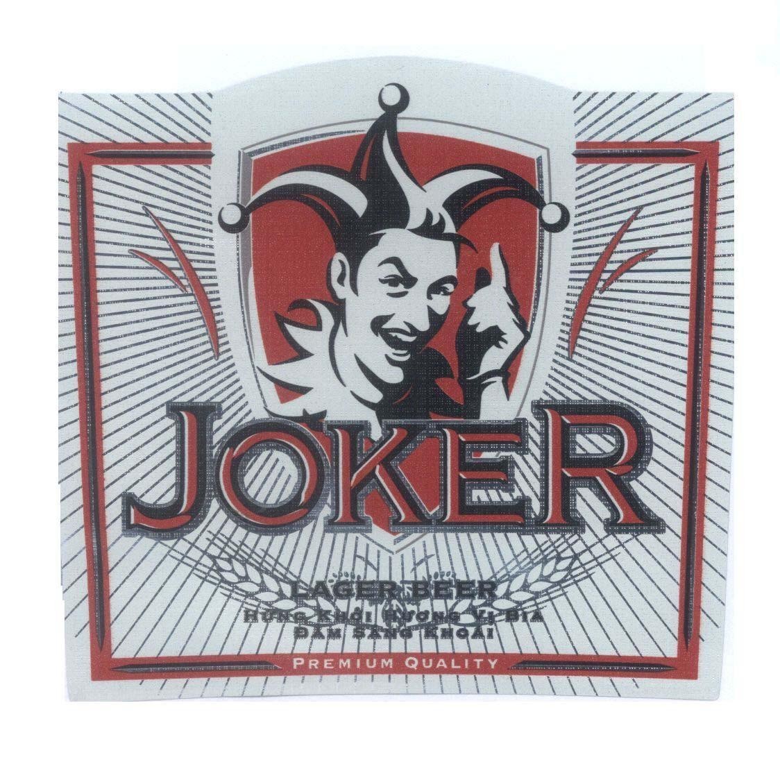 Nhãn hiệu JOKER LAGER BEER Hứng Khởi Hương Bị Bia Đằm Sảng Khoái PREMIUM QUALITY, hình JOKER LAGER BEER HUNG KHOI HUONG BI BIA DAM SANG KHOAI PREMIUM QUALITY HINH của Công ty TNHH KRONENBOURG Việt Nam, số đơn 4-2008-25620
