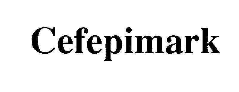 Marksans Pharma Ltd.的Cefepimark CEFEPIMARK品牌, 申请号 4-2008-25811