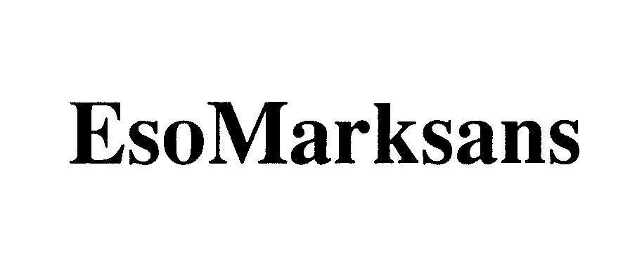 Marksans Pharma Ltd.的EsoMarksans ESOMARKSANS ESO MARKSANS品牌, 申请号 4-2008-25816