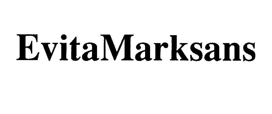 Marksans Pharma Ltd.的EvitaMarksans EVITAMARKSANS EVITA MARKSANS品牌, 申请号 4-2008-25817