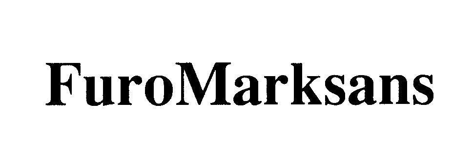 Marksans Pharma Ltd.的FuroMarksans FUROMARKSANS FURO MARKSANS品牌, 申请号 4-2008-25818