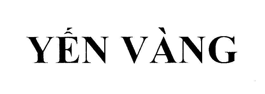 Công ty TNHH Vĩnh Tiến的Yến Vàng 品牌, 申请号 4-2009-00921