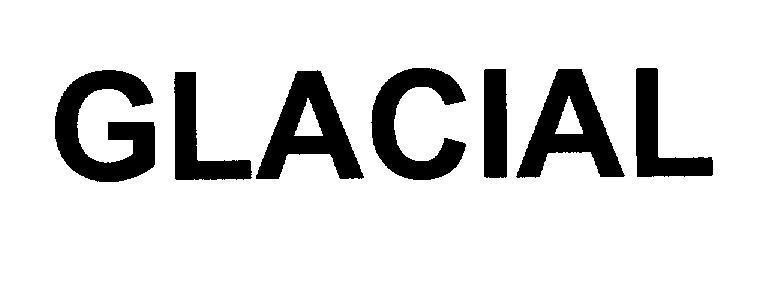 PHILIP MORRIS BRANDS SARL的GLACIAL GLACIAL品牌, 申请号 4-2009-03568