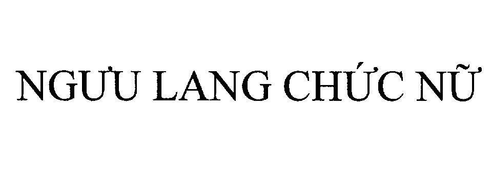 Nhãn hiệu Ngưu Lang Chức Nữ  của Công ty cổ phần ACECOOK Việt Nam (ACECOOK VIETNAM JSC), số đơn 4-2009-04935