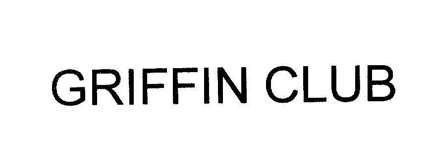 Trademark GRIFFIN CLUB  of MARRIOTT WORLDWIDE CORPORATION, application No 4-2009-04988
