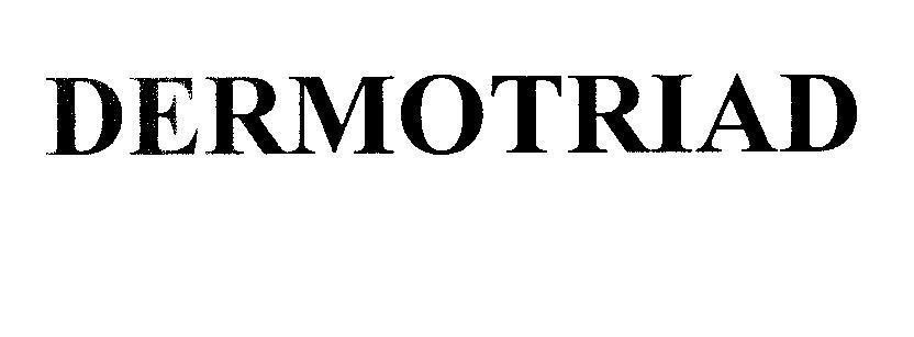 DERMOTRIAD 