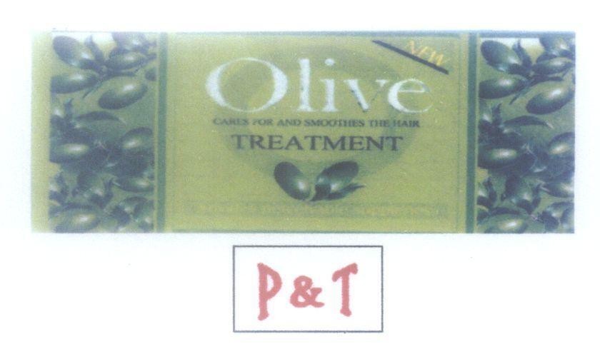 Nhãn hiệu Olive P & T NEW CARES FOR AND SMOOTHES THE HAIR TREATMENT Provides perceivable suppleness, hình OLIVE PT TREATMENT của Công ty TNHH dịch vụ thương mại Phan Thị, số đơn 4-2009-10812